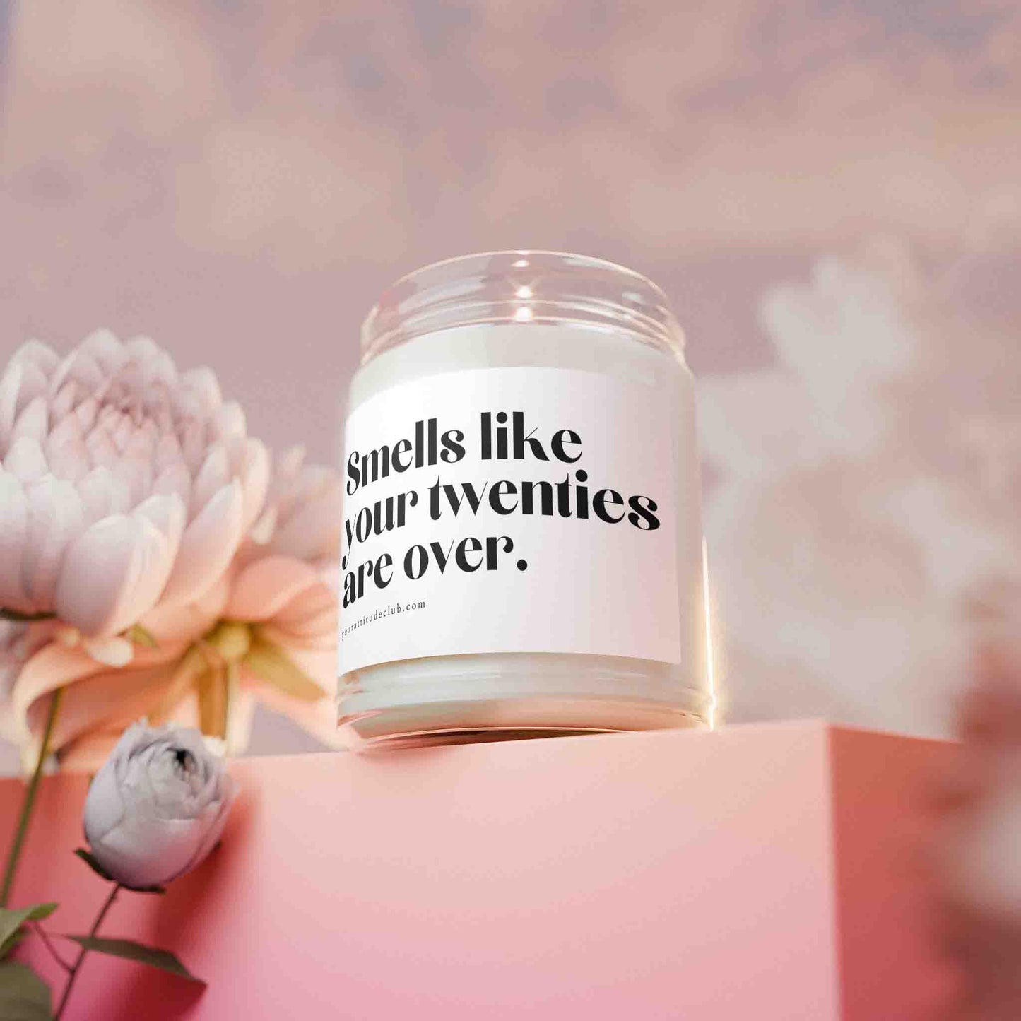 Smells like your twenties are over