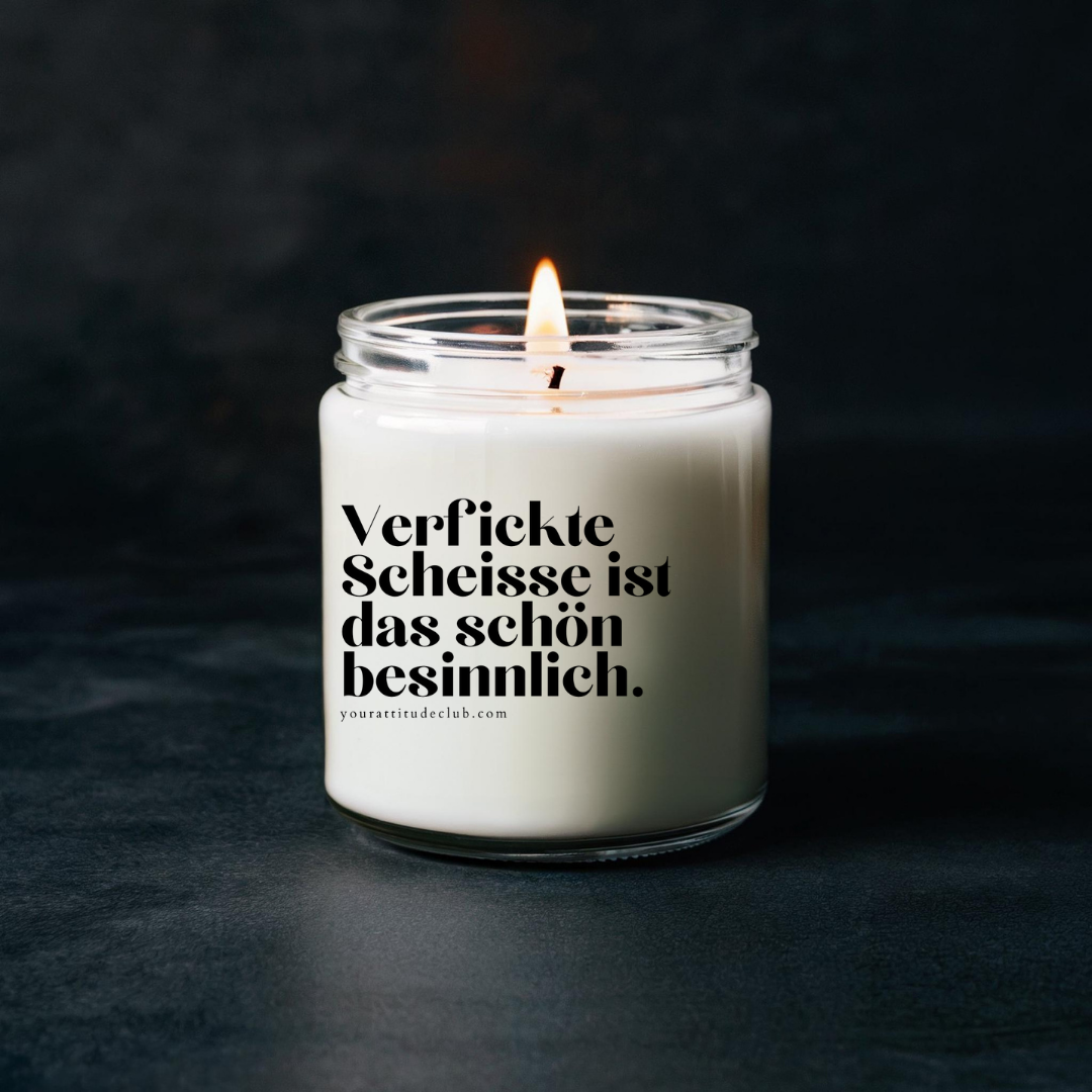 Verfickte Scheisse ist das schön besinnlich
