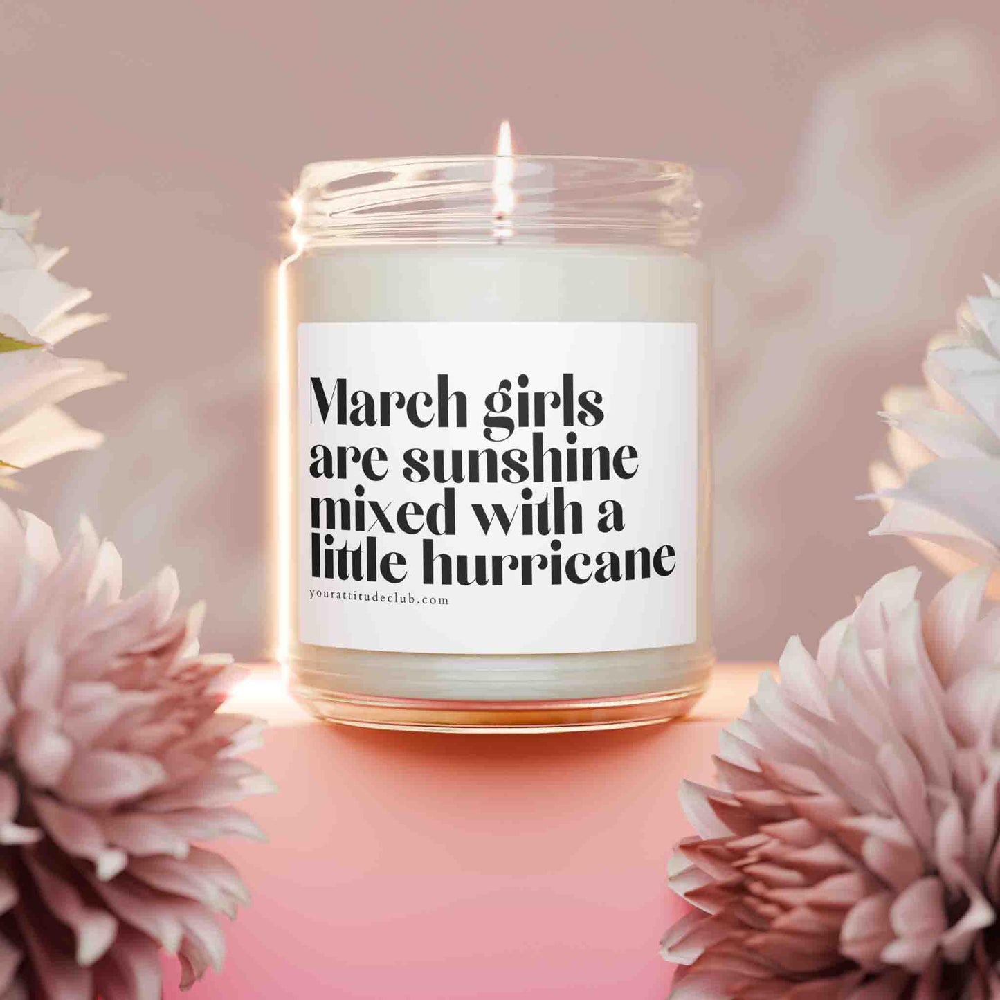 March girls are sunshine mixed with a little hurricane