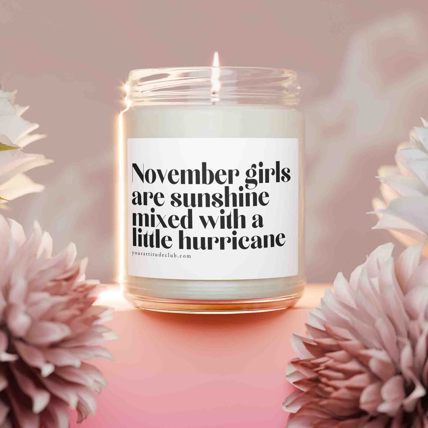 November girls are sunshine mixed with a little hurricane