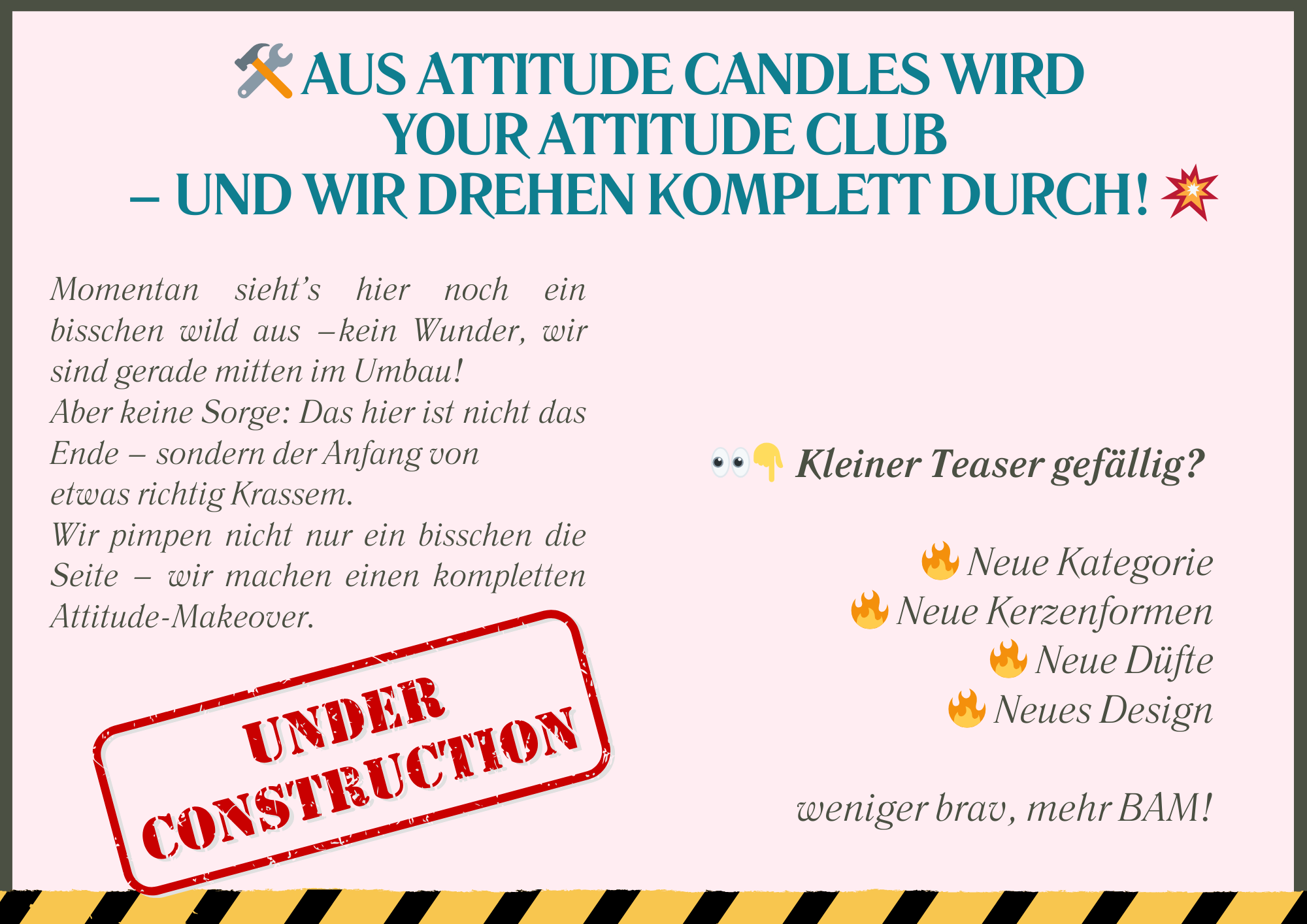 Aus Attitude Candles wird Your Attitude Club – wir sind (noch) frecher geworden