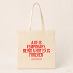 A GF is temporary, being a hot ex is forever – Stoffbeutel mit Spruch beige, Produktansicht