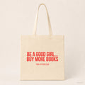 Be a good girl... buy more books – Stoffbeutel mit Spruch beige, Produktansicht