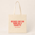 Because love can burn like a cigarette – Stoffbeutel mit Spruch beige, Produktansicht