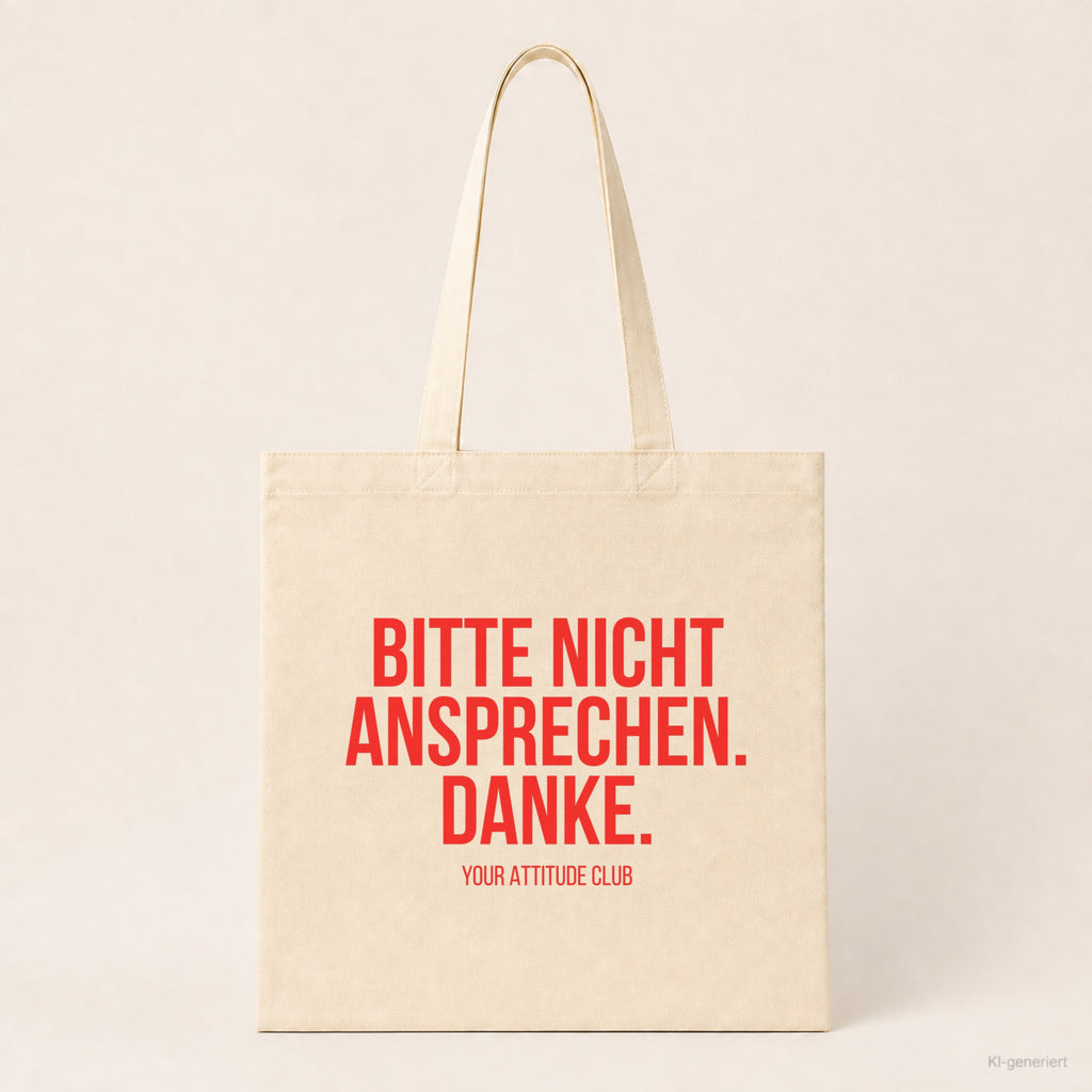 Bitte nicht ansprechen. Danke. – Stoffbeutel mit Spruch beige, Produktansicht