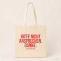 Bitte nicht ansprechen. Danke. – Stoffbeutel mit Spruch beige, Produktansicht