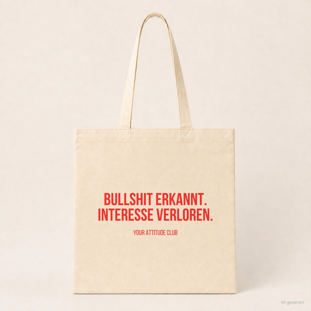 Bullshit erkannt. Interesse verloren. – Stoffbeutel mit Spruch beige, Produktansicht