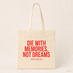 Die with memories, not dreams – Stoffbeutel mit Spruch beige, Produktansicht