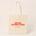Ding dong ur opinion is wrong – Stoffbeutel mit Spruch beige, Produktansicht