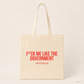 F*ck me like the government – Stoffbeutel mit Spruch beige, Produktansicht