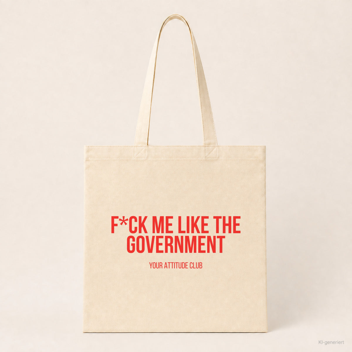 F*ck me like the government – Stoffbeutel mit Spruch beige, Produktansicht