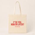 F*ck you, now or later? – Stoffbeutel mit Spruch beige, Produktansicht