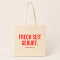Frech seit Geburt. – Stoffbeutel mit Spruch beige, Produktansicht