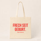Frech seit Geburt. – Stoffbeutel mit Spruch beige, Produktansicht