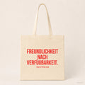 Freundlichkeit nach Verfügbarkeit. – Stoffbeutel mit Spruch beige, Produktansicht