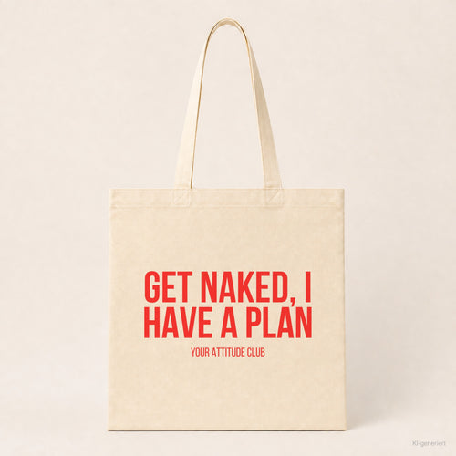 Get naked, I have a plan – Stoffbeutel mit Spruch beige, Produktansicht
