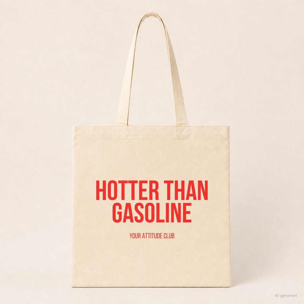 Hotter than gasoline – Stoffbeutel mit Spruch beige, Produktansicht