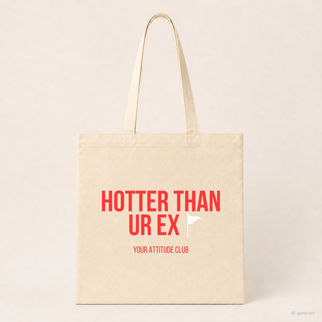 Hotter than ur ex – Stoffbeutel mit Spruch beige, Produktansicht