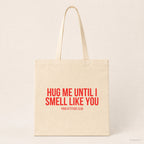 Hug me until I smell like you – Stoffbeutel mit Spruch beige, Produktansicht