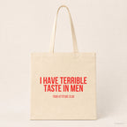 I have terrible taste in men – Stoffbeutel mit Spruch beige, Produktansicht