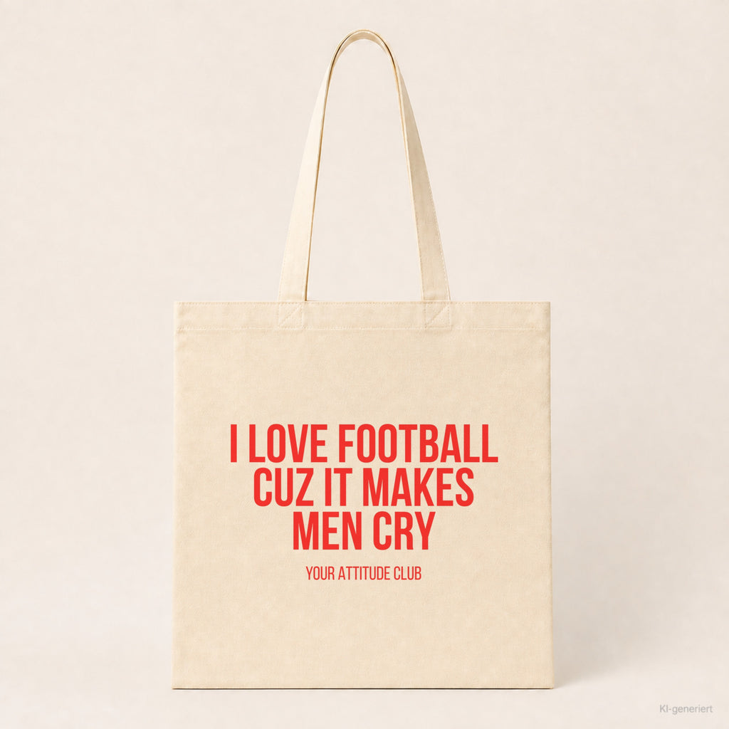 I love football cuz it makes men cry – Stoffbeutel mit Spruch beige, Produktansicht