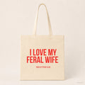 I love my feral wife – Stoffbeutel mit Spruch beige, Produktansicht