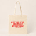 I love your beard. Can I touch it with my vagina? – Stoffbeutel mit Spruch beige, Produktansicht