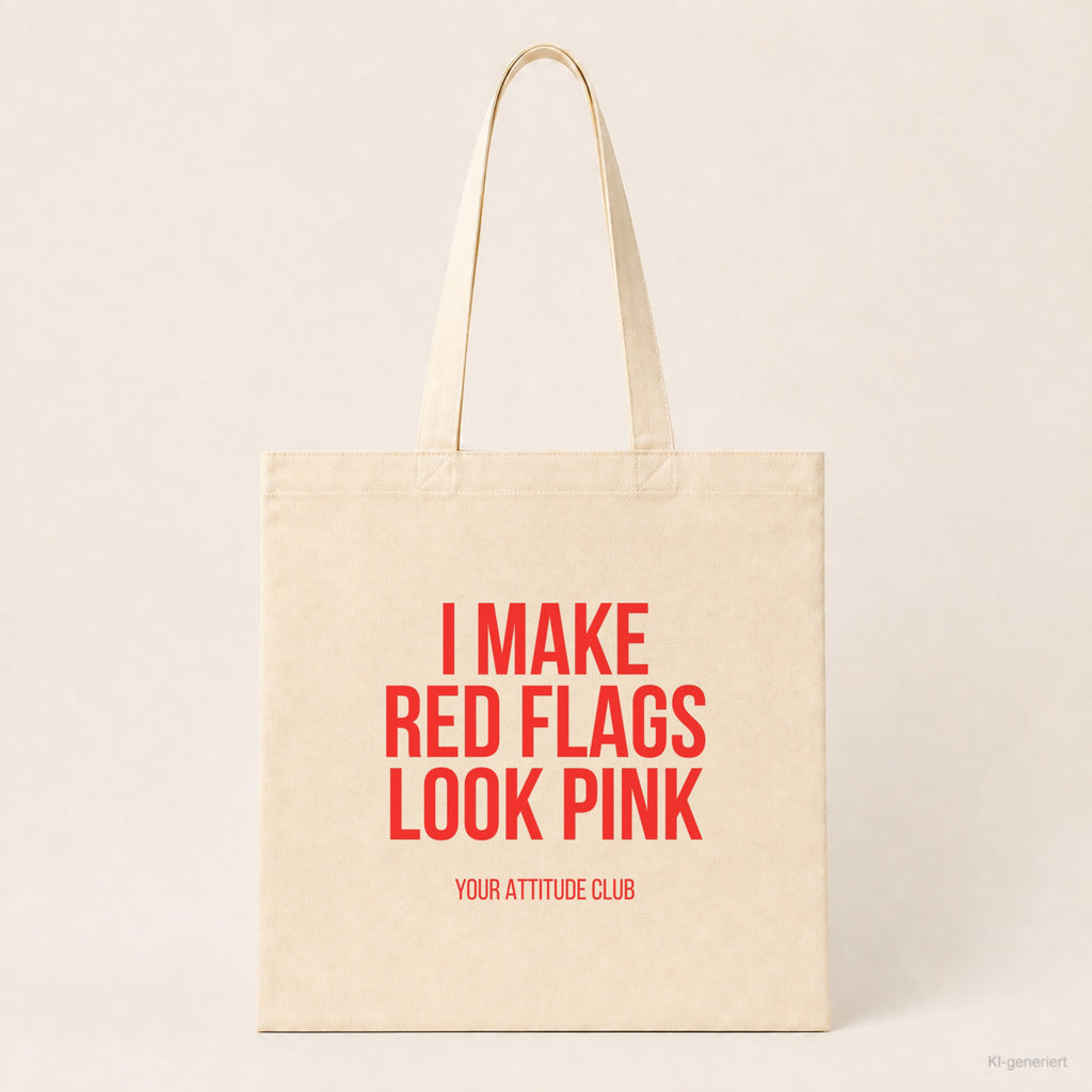 I make red flags look pink – Stoffbeutel mit Spruch beige, Produktansicht
