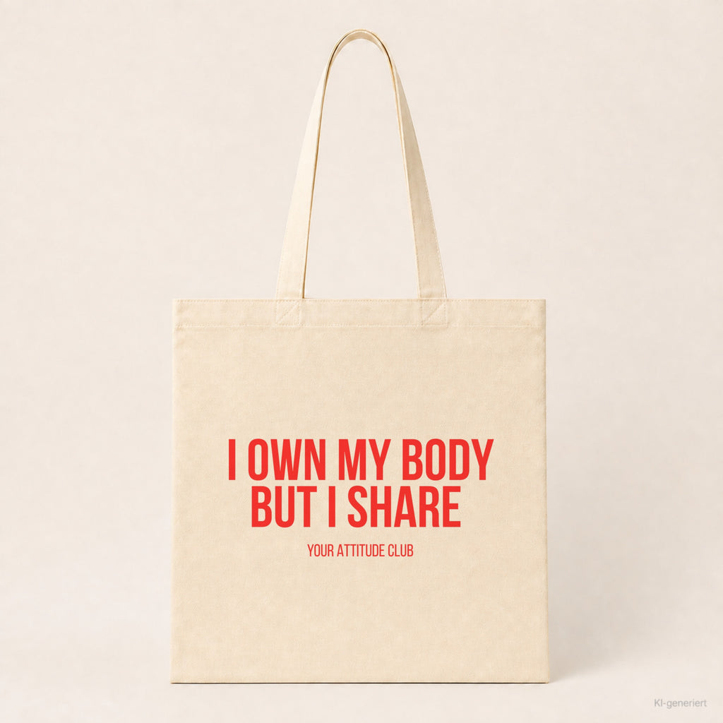 I own my body but I share – Stoffbeutel mit Spruch beige, Produktansicht