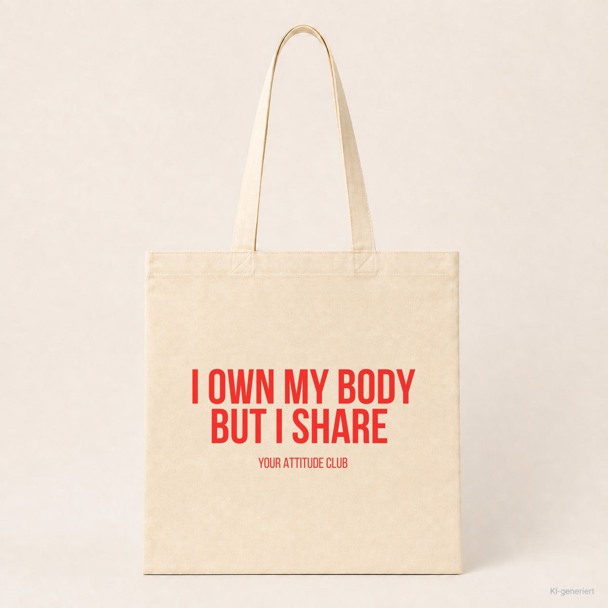 I own my body but I share – Stoffbeutel mit Spruch beige, Produktansicht