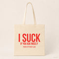 I suck if you ask nicely – Stoffbeutel mit Spruch beige, Produktansicht