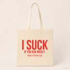 I suck if you ask nicely – Stoffbeutel mit Spruch beige, Produktansicht