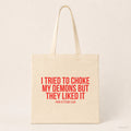 I tried to choke my demons but they liked it – Stoffbeutel mit Spruch beige, Produktansicht