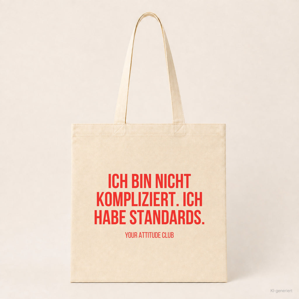 Ich bin nicht kompliziert. Ich habe Standards. – Stoffbeutel mit Spruch beige, Produktansicht