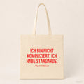 Ich bin nicht kompliziert. Ich habe Standards. – Stoffbeutel mit Spruch beige, Produktansicht