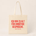 Ich bin zu alt für unnötige Gespräche. – Stoffbeutel mit Spruch beige, Produktansicht