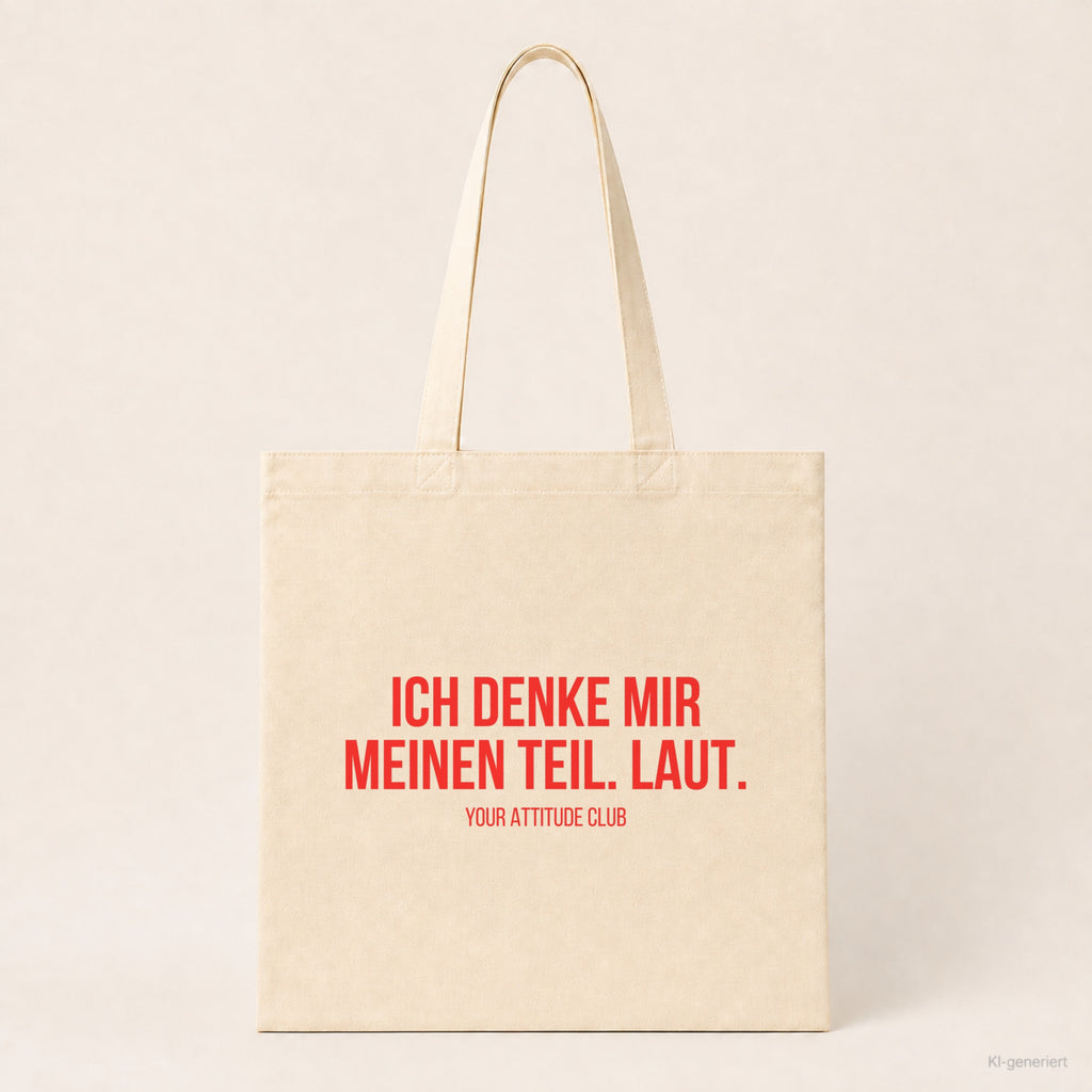 Ich denke mir meinen Teil. Laut. – Stoffbeutel mit Spruch beige, Produktansicht