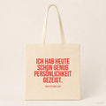 Ich hab heute schon genug Persönlichkeit gezeigt. – Stoffbeutel mit Spruch beige, Produktansicht