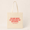 Ich habe weder Zeit noch Bock auf den Scheiss. – Stoffbeutel mit Spruch beige, Produktansicht