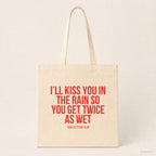 I'll kiss you in the rain so you get twice as wet – Stoffbeutel mit Spruch beige, Produktansicht