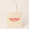 I'm 70% nicer after 3pm on a Friday – Stoffbeutel mit Spruch beige, Produktansicht