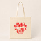 I'm a red flag but the material is quality – Stoffbeutel mit Spruch beige, Produktansicht