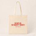 I'm not 40. I'm twenty-twenty – Stoffbeutel mit Spruch beige, Produktansicht