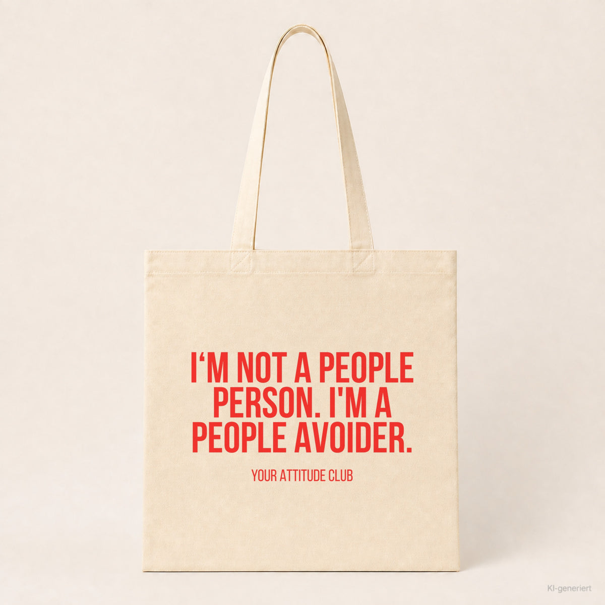 I'm not a people person. I'm a people avoider. – Stoffbeutel mit Spruch beige, Produktansicht