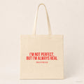 I'm not perfect, but I'm always real – Stoffbeutel mit Spruch beige, Produktansicht