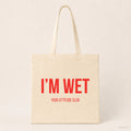 I'm wet – Stoffbeutel mit Spruch beige, Produktansicht