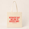 Introvert but willing to discuss smut – Stoffbeutel mit Spruch beige, Produktansicht