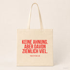 Keine Ahnung. Aber davon ziemlich viel. – Stoffbeutel mit Spruch beige, Produktansicht