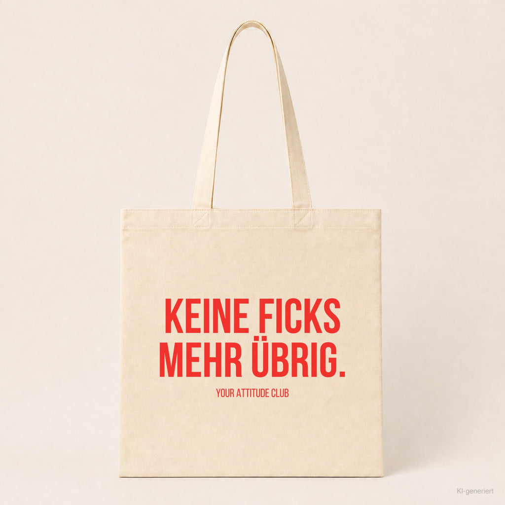Keine Ficks mehr übrig. – Stoffbeutel mit Spruch beige, Produktansicht