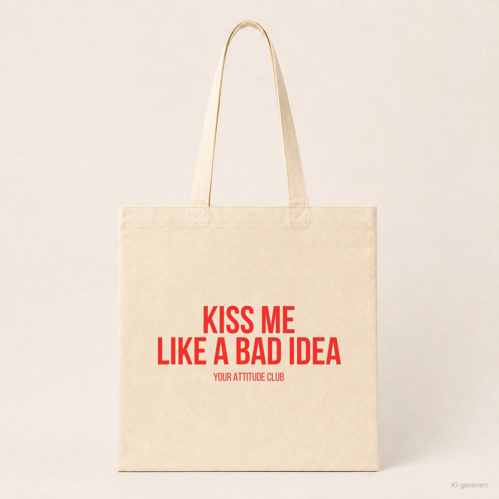 Kiss me like a bad idea – Stoffbeutel mit Spruch beige, Produktansicht